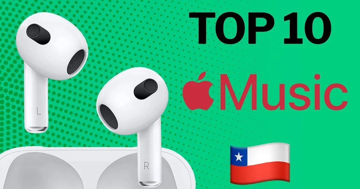 Las canciones más escuchadas en Chile: Ranking de Apple Music del día