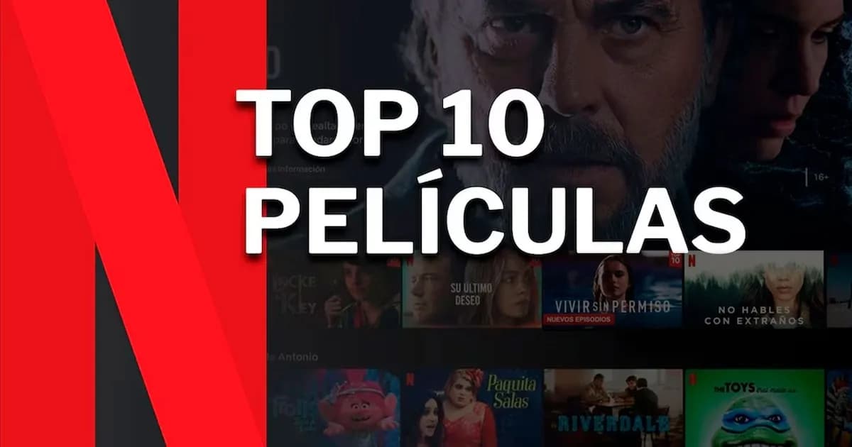 Las películas más vistas en Netflix España: descubre el top 10 actual