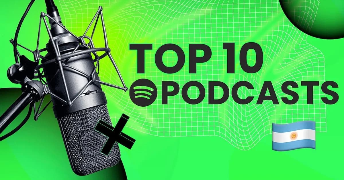 Los podcasts más escuchados en Spotify Argentina esta semana