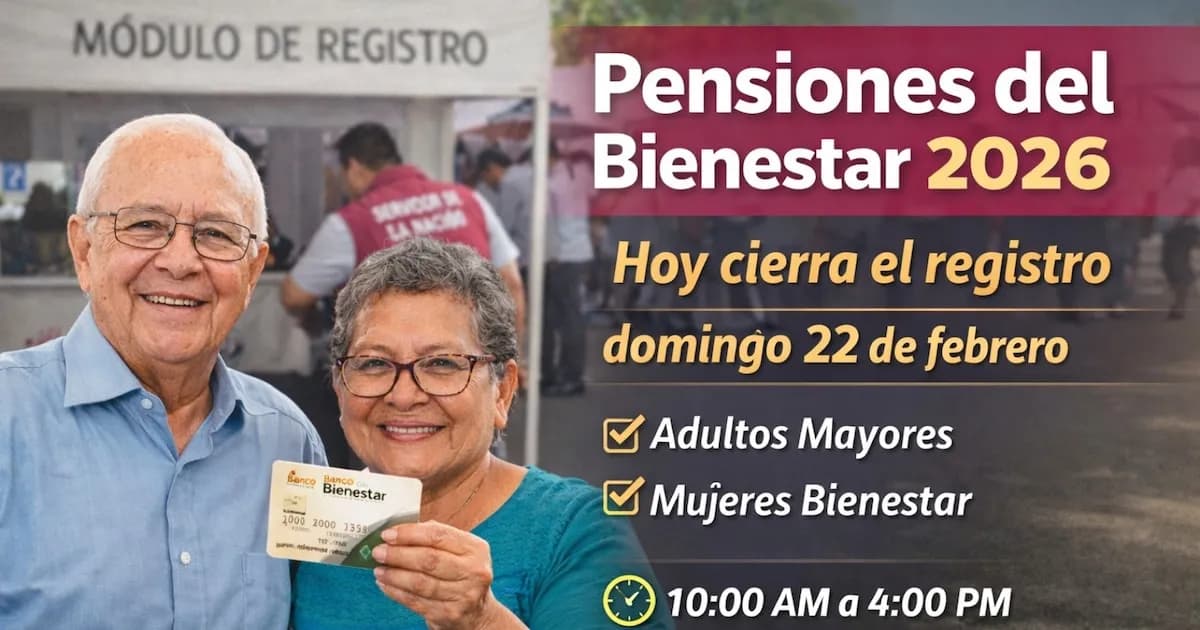 Última oportunidad para registrarse en las Pensiones del Bienestar 2026