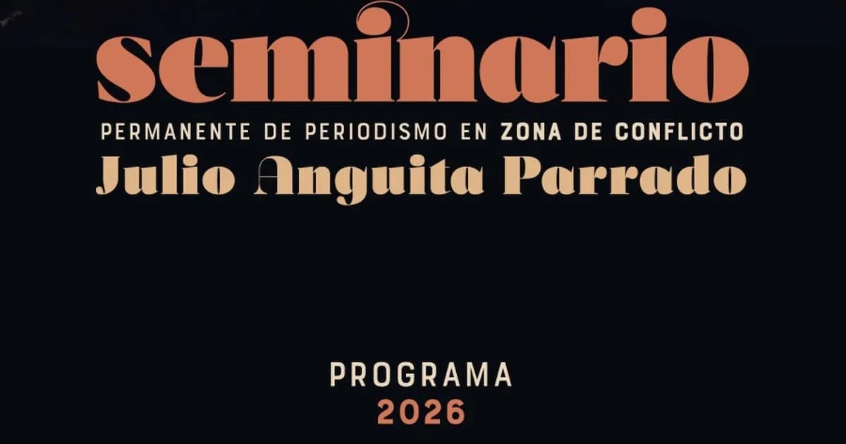 Seminario Julio Anguita Parrado: Periodismo en Tiempos de Guerra y Censura