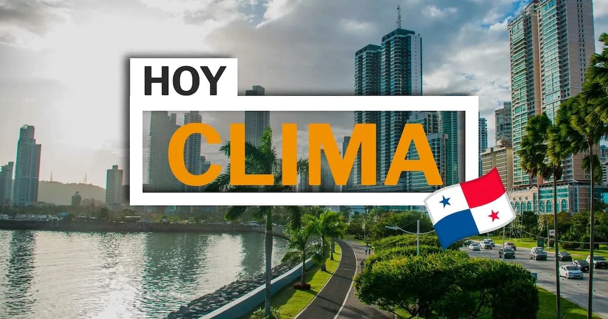 Clima en Panamá este domingo: pronóstico de lluvia y temperaturas cálidas
