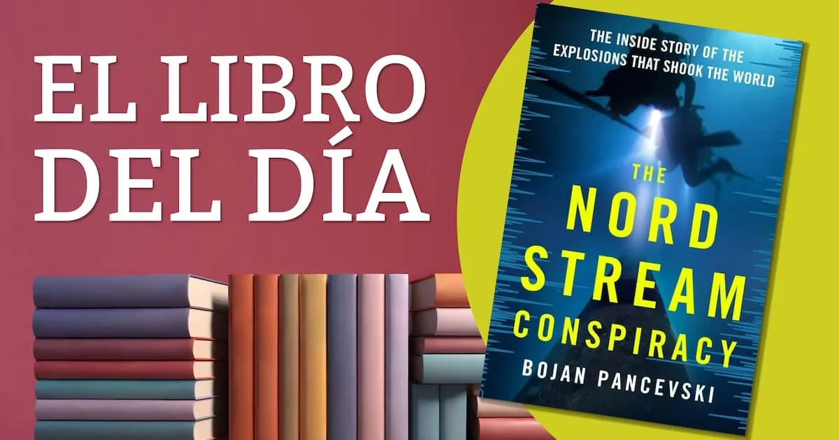 El sabotaje al gasoducto Nord Stream: Espionaje, política y consecuencias económicas