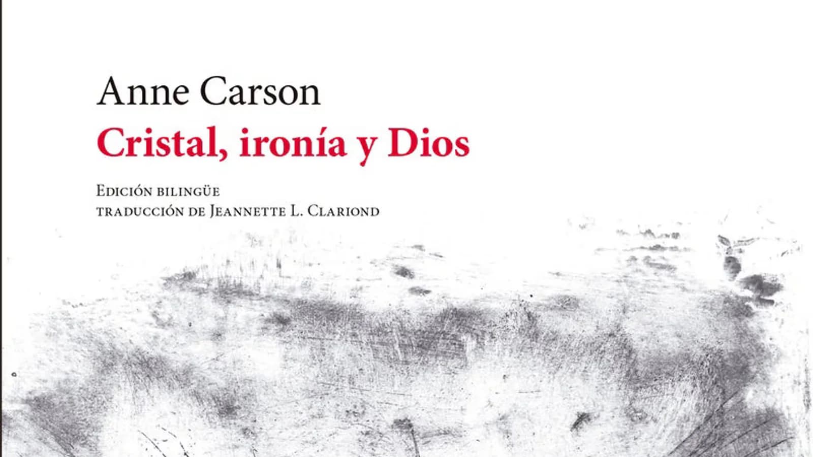 Vaso Roto celebra el Nobel de Literatura 2026 para Anne Carson