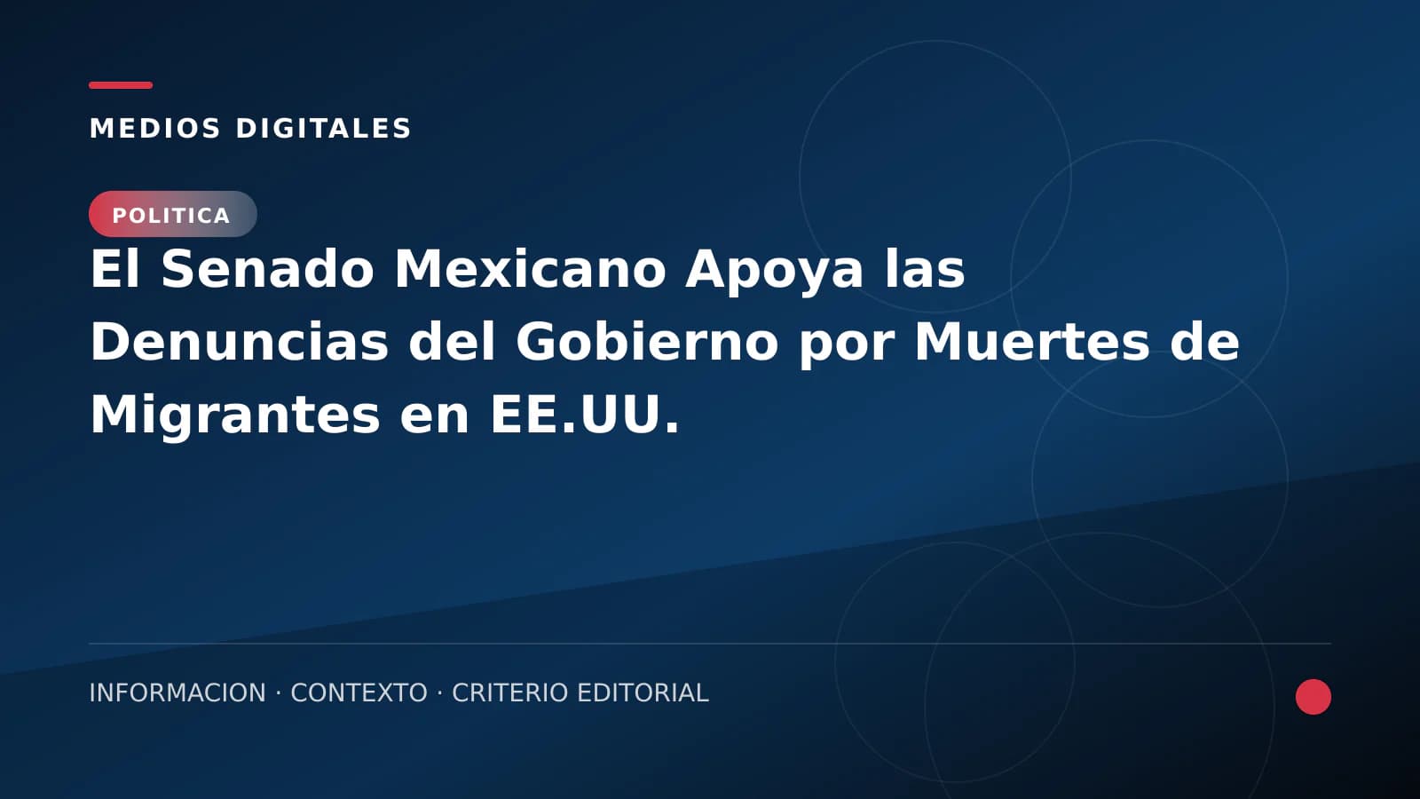 El Senado Mexicano Apoya las Denuncias del Gobierno por Muertes de Migrantes en EE.UU.