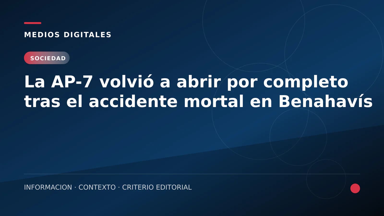 La AP-7 volvió a abrir por completo tras el accidente mortal en Benahavís