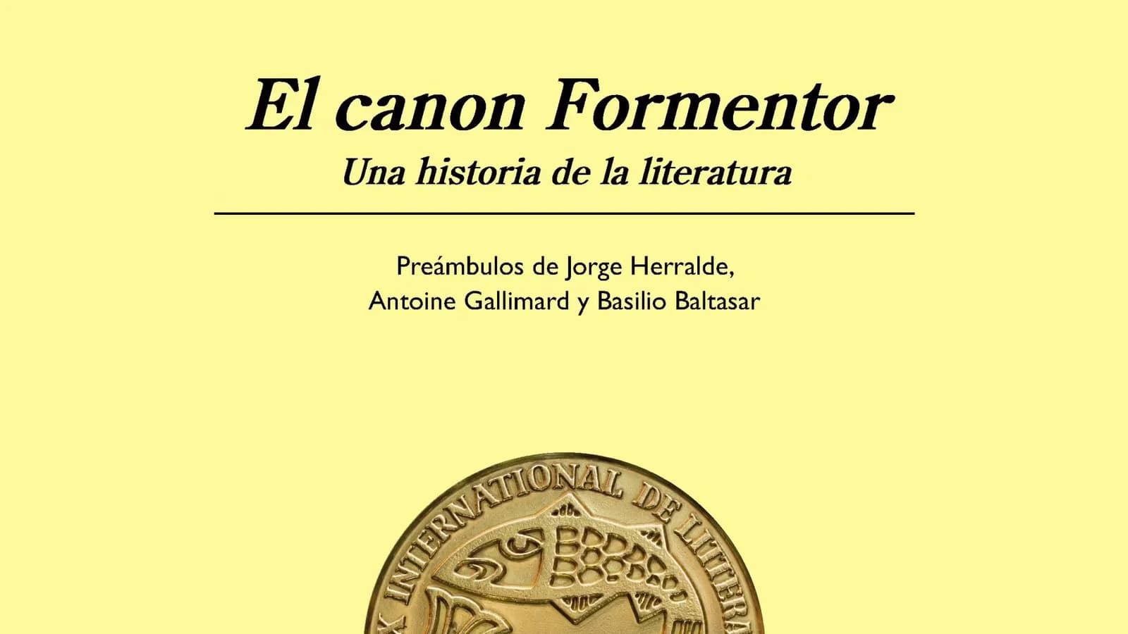 El canon Formentor reúne ensayos sobre los autores premiados desde 1961